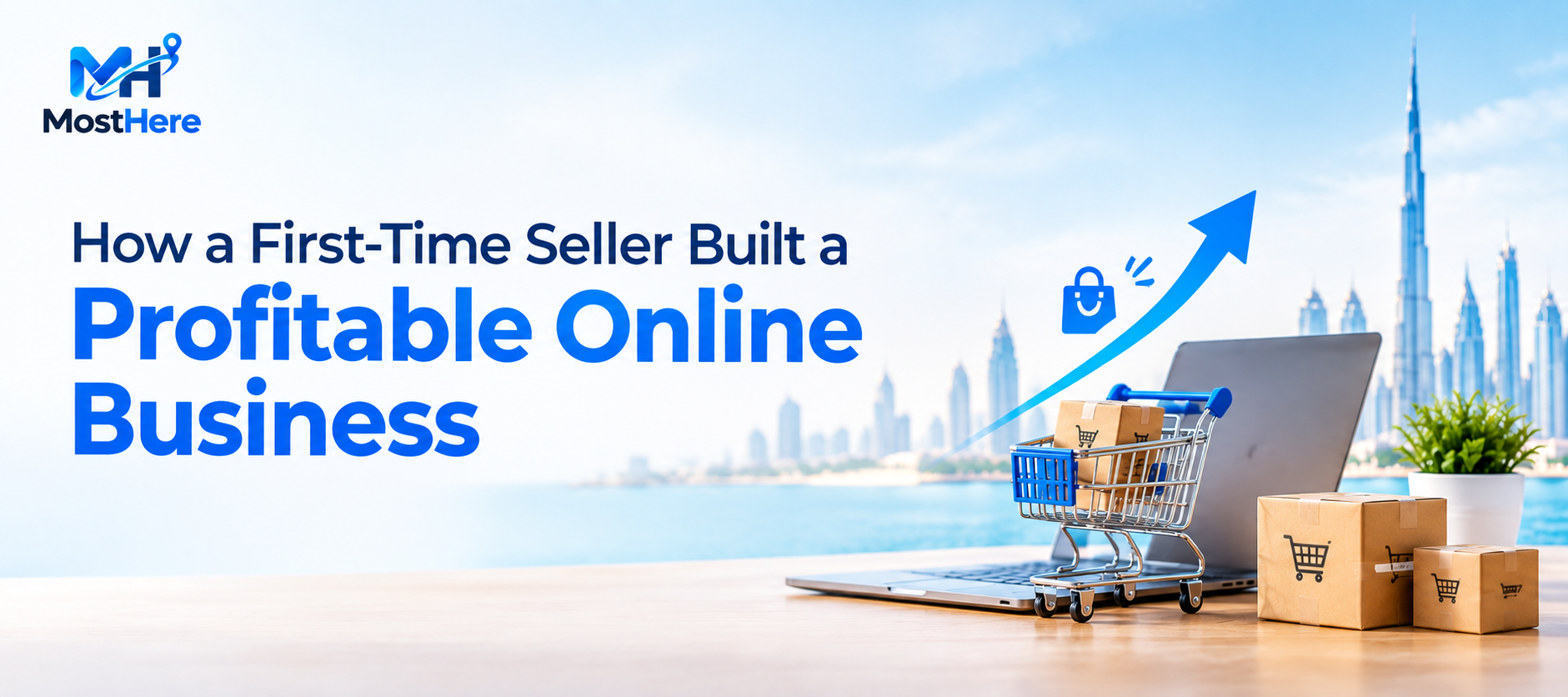 How a First-Time Seller Built a Profitable Online Business in the UAE